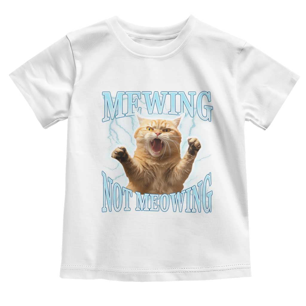 Funny Meme Cat Mewing Not Meowing Toddler T Shirt TS09 White Print Your Wear