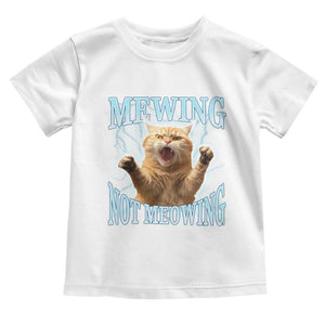 Funny Meme Cat Mewing Not Meowing Toddler T Shirt TS09 White Print Your Wear