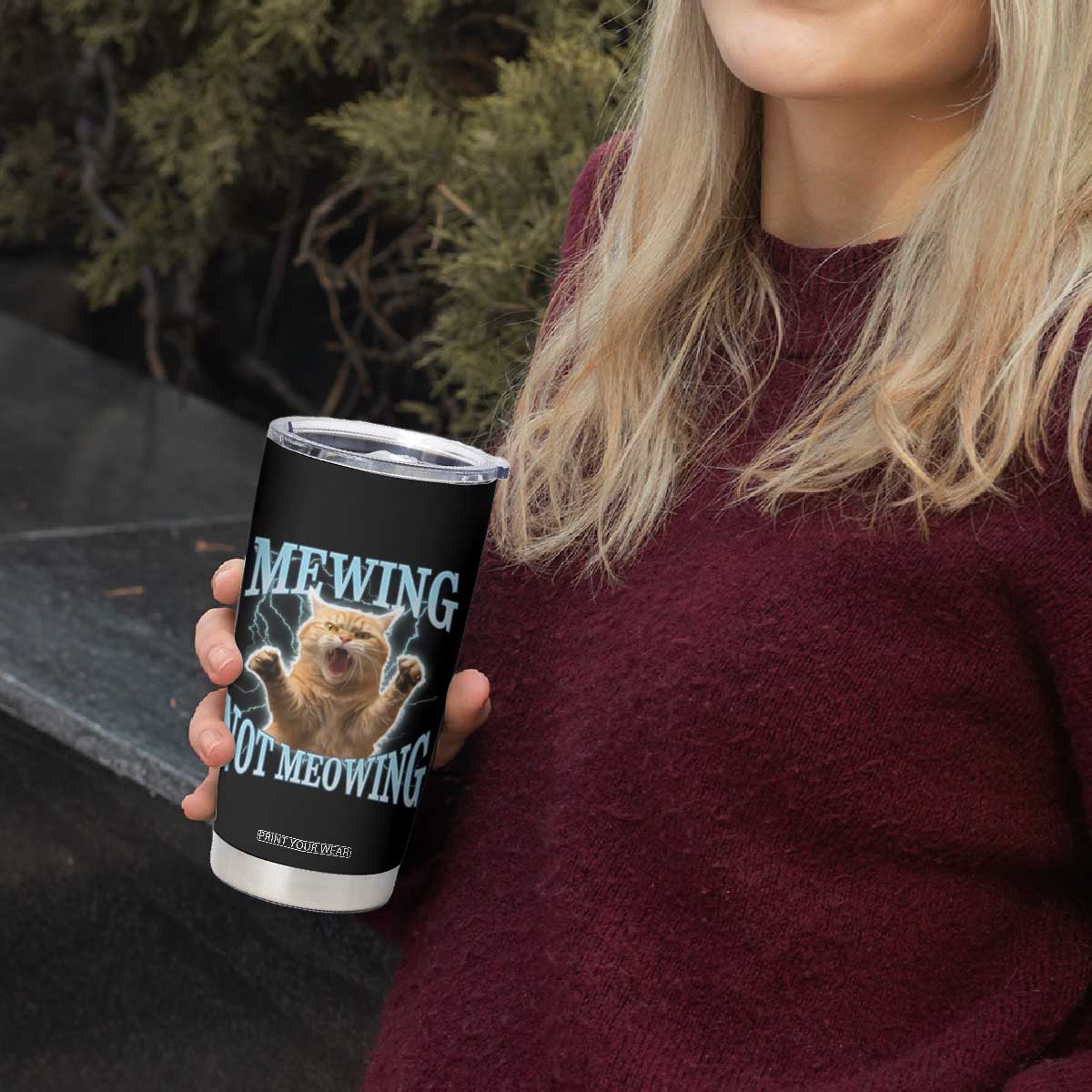 Funny Meme Cat Mewing Not Meowing Tumbler Cup TS09 Print Your Wear