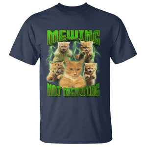 Funny Cat Meme Mewing Not Meowing T Shirt TS09 Navy Print Your Wear