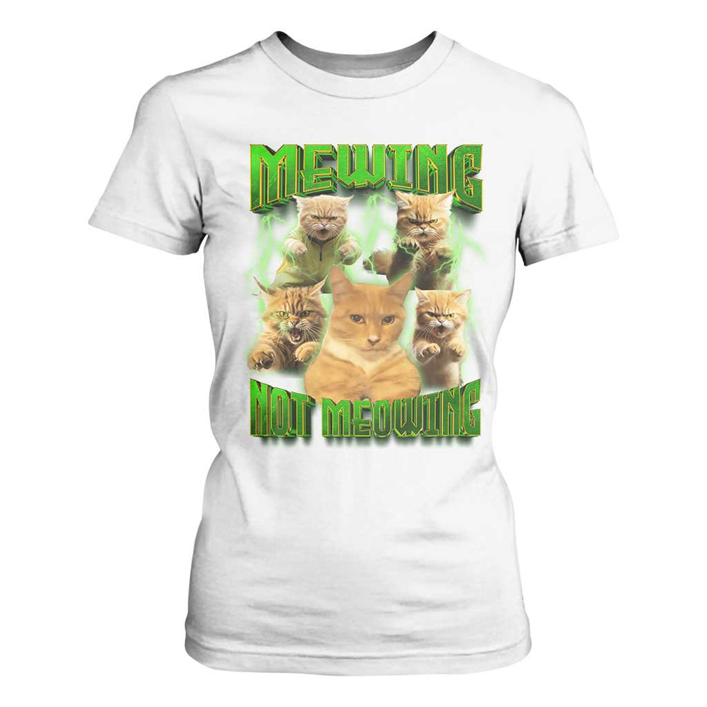 Funny Cat Meme Mewing Not Meowing T Shirt For Women TS09 White Print Your Wear