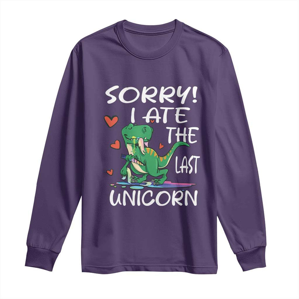 Funny Dinosaur Long Sleeve Shirt Sorry I Ate The Last Unicorn TS09 Purple Print Your Wear