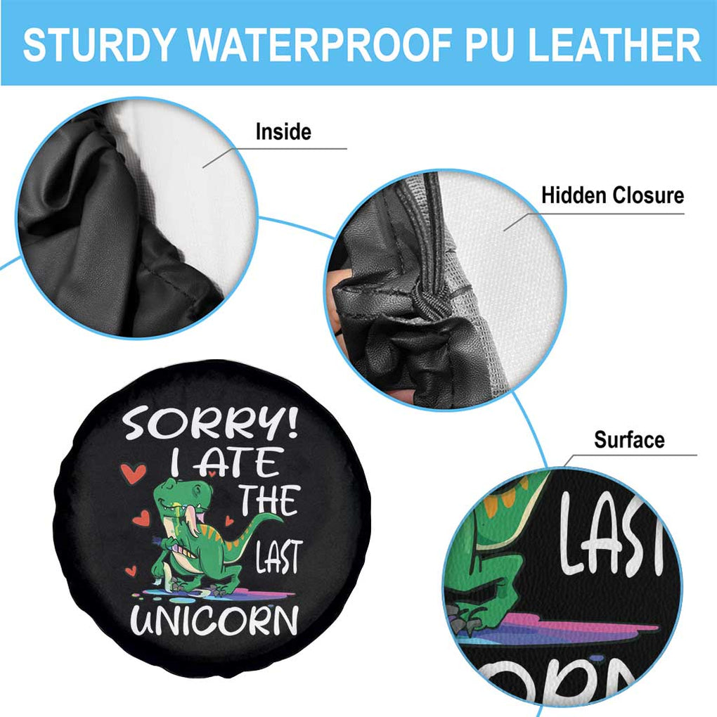 Funny Dinosaur Spare Tire Cover Sorry I Ate The Last Unicorn TS09 Print Your Wear