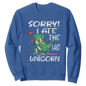 Funny Dinosaur Sweatshirt Sorry I Ate The Last Unicorn TS09 Royal Blue Print Your Wear