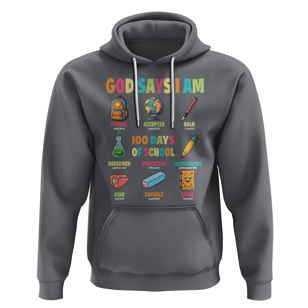 God Says I Am 100 Days Of School Christ Hoodie TS09 Charcoal Printyourwear
