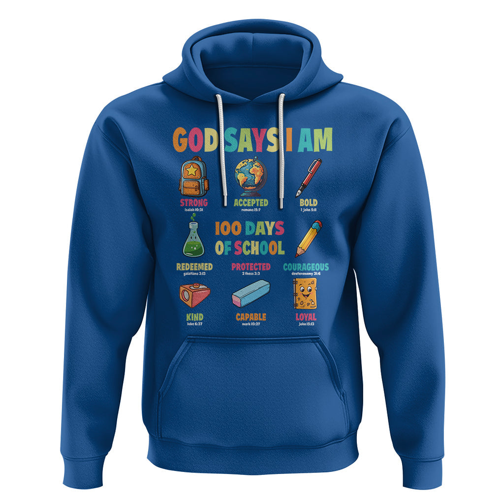 God Says I Am 100 Days Of School Christ Hoodie TS09 Royal Blue Printyourwear
