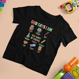 God Says I Am 100 Days Of School Christ T Shirt For Kid TS09 Black Printyourwear