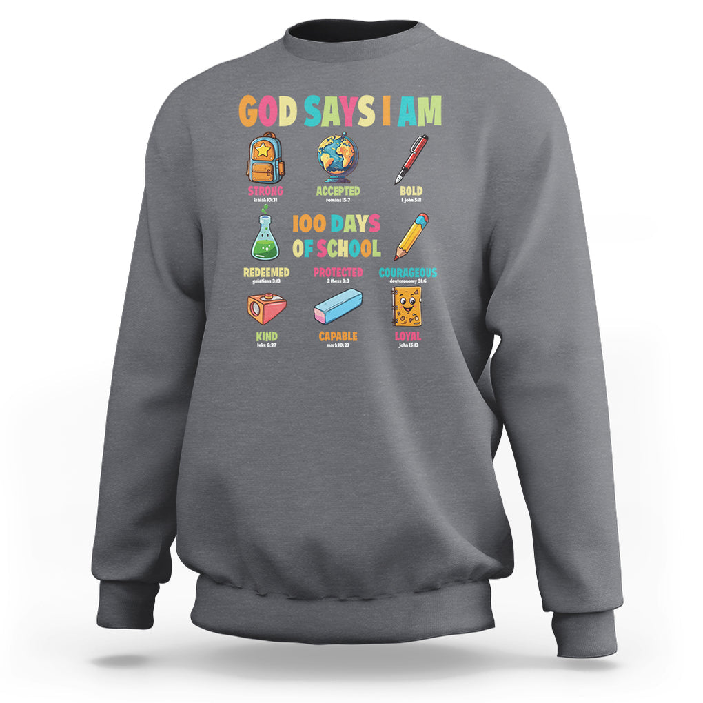 God Says I Am 100 Days Of School Christ Sweatshirt TS09 Charcoal Printyourwear