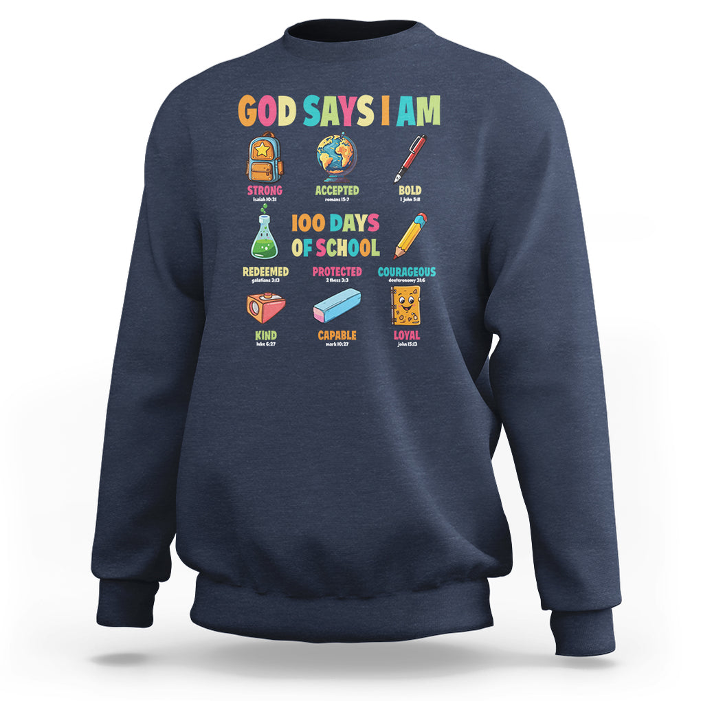 God Says I Am 100 Days Of School Christ Sweatshirt TS09 Navy Printyourwear
