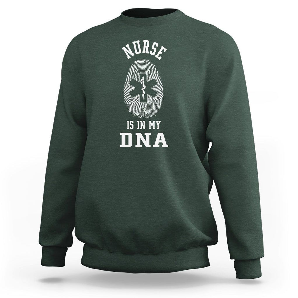 Nurse Sweatshirt Nursing Is In My DNA TS09 Dark Forest Green Printyourwear