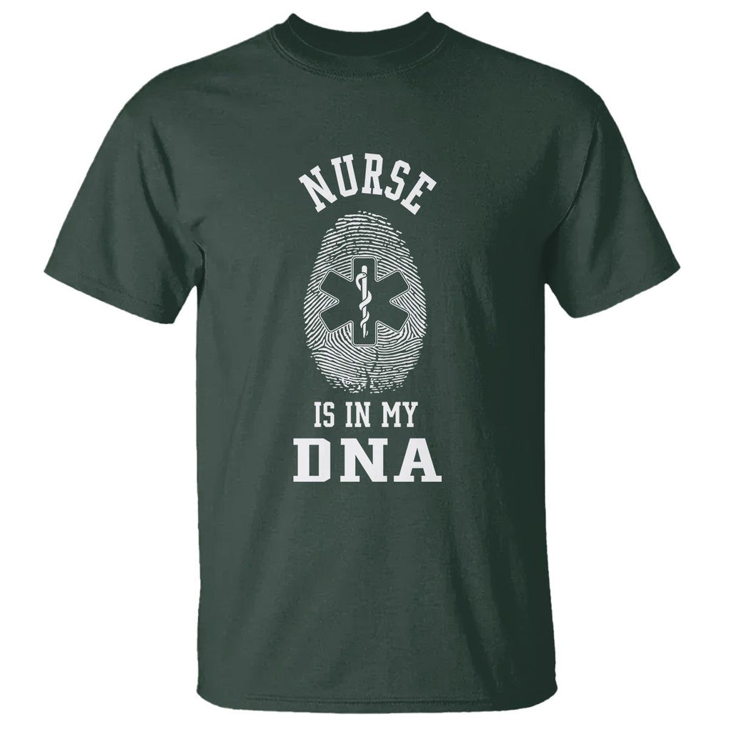 Nurse T Shirt Nursing Is In My DNA TS09 Dark Forest Green Printyourwear