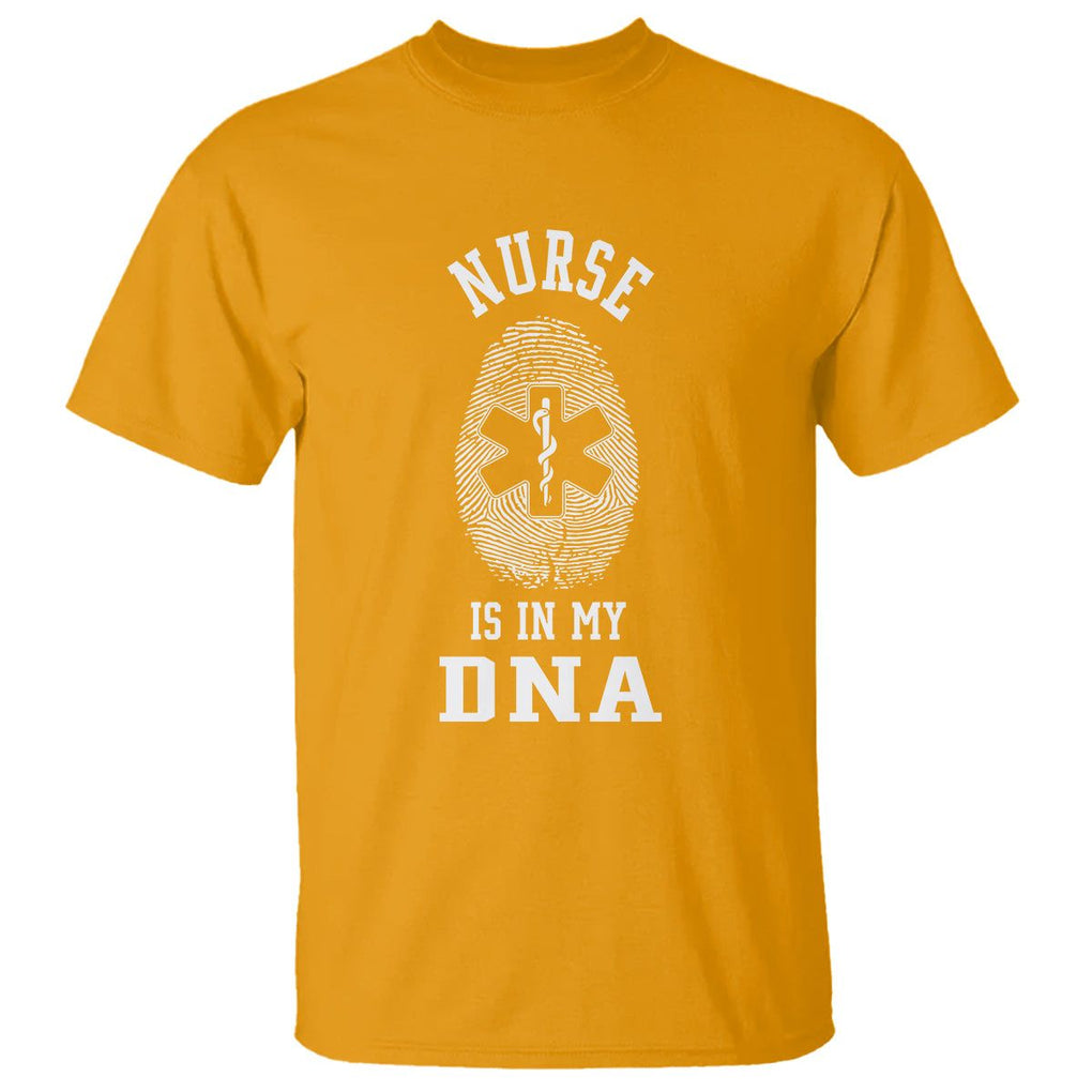 Nurse T Shirt Nursing Is In My DNA TS09 Gold Printyourwear