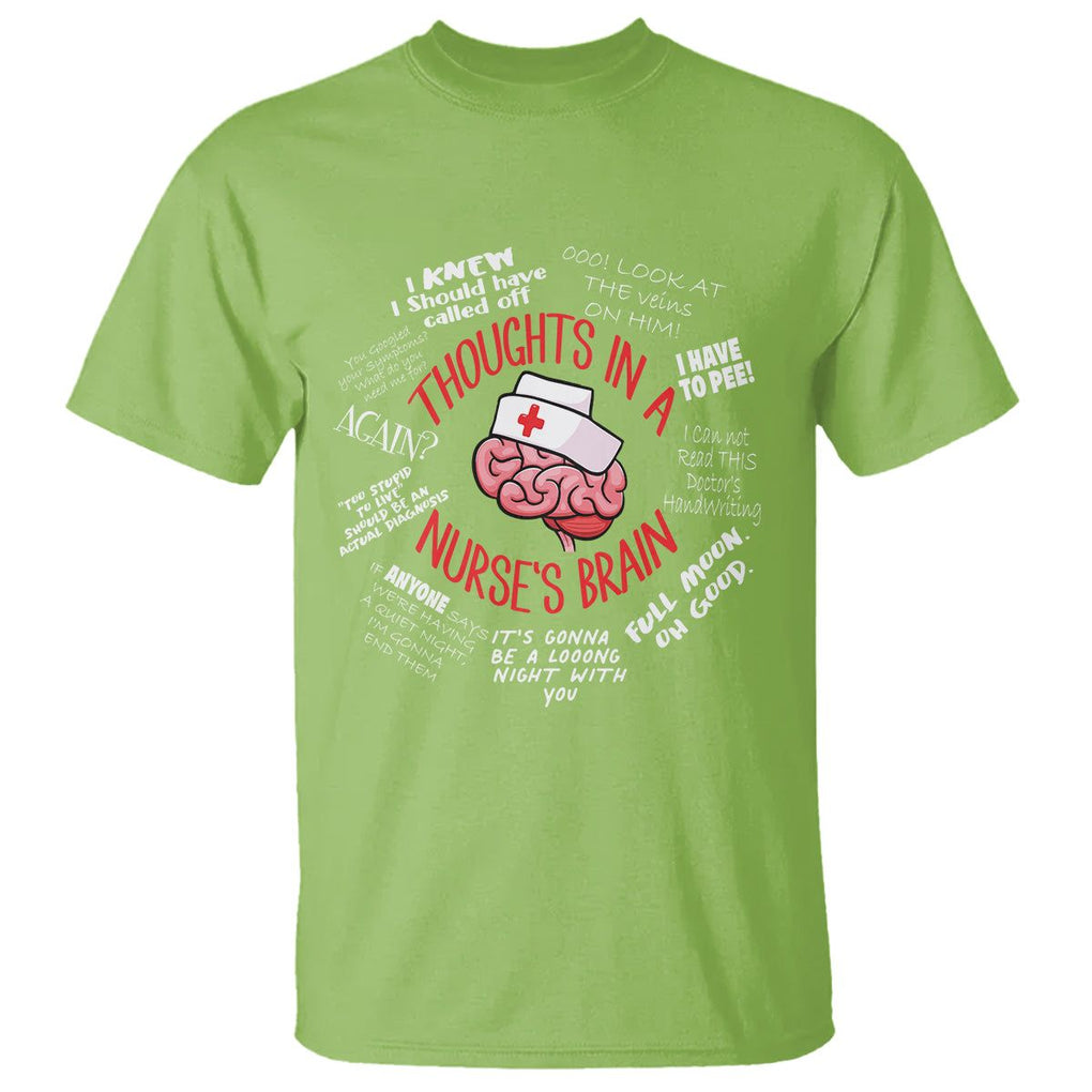 Funny Nurse T Shirt Thought In A Nurse's Brain TS09 Lime Printyourwear