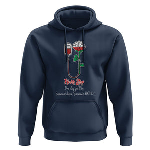 Nurse Hoodie Never Stop One Day You'll Be Someone's Hope Someone's Hero TS09 Navy Printyourwear