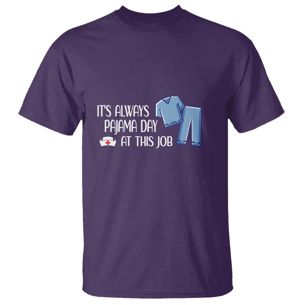 Funny Nurse T Shirt It's Always Pajama Day At This Job TS09 Purple Printyourwear