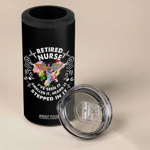 Retired Nurse 4 in 1 Can Cooler Tumbler I've Seen It Smelled It Heard It Stepped In It Retirement TS09 Print Your Wear