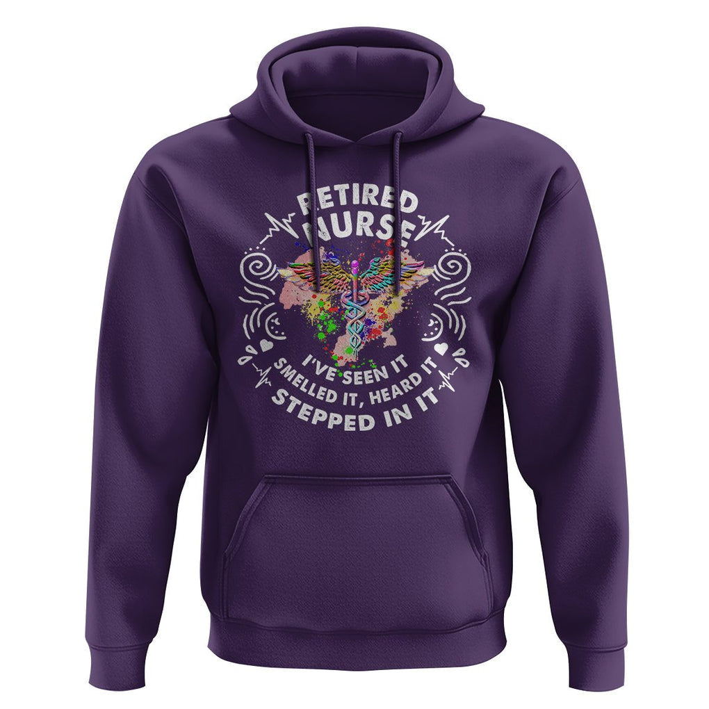 Retired Nurse Hoodie I've Seen It Smelled It Heard It Stepped In It Retirement TS09 Purple Printyourwear