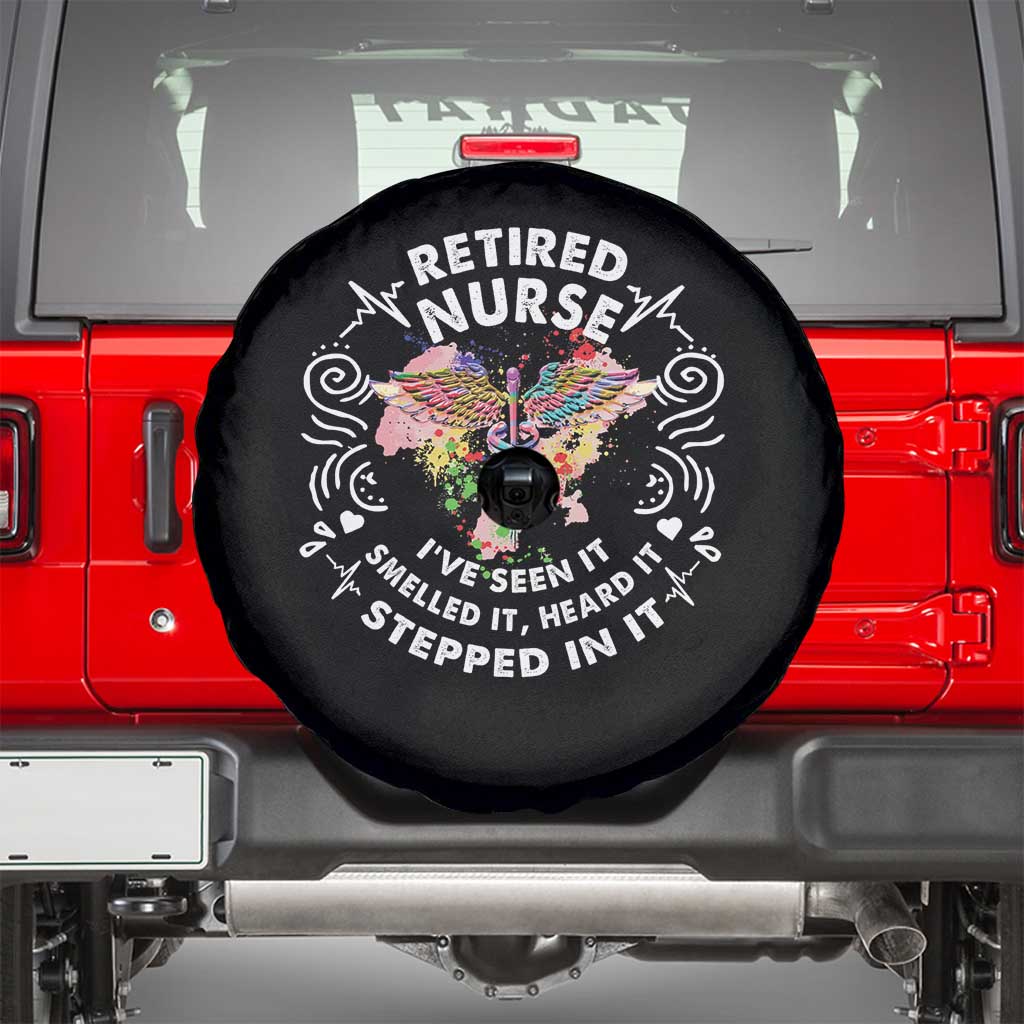 Retired Nurse Spare Tire Cover I've Seen It Smelled It Heard It Stepped In It Retirement TS09 Black Print Your Wear