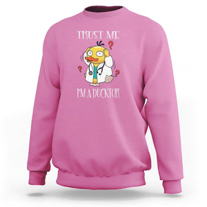 Funny Duck Doctor Sweatshirt Trust Me I'm A Ducktor TS09 Azalea Printyourwear