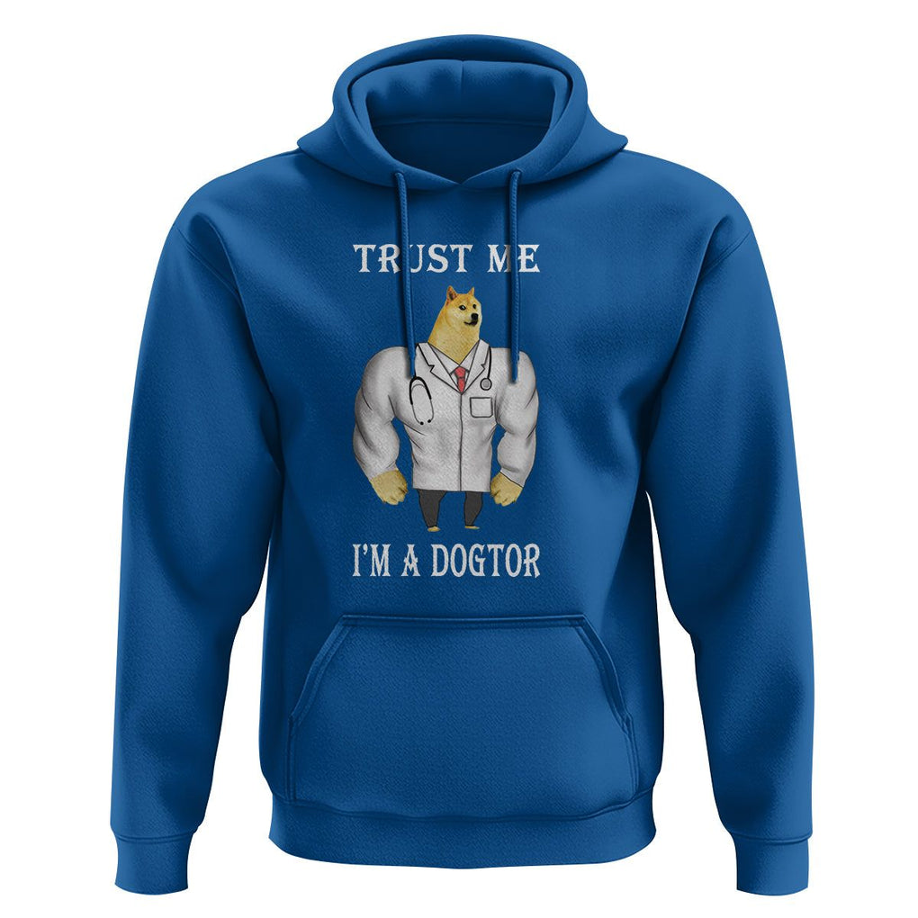 Funny Dog Hoodie Trust Me I'm A Dogtor Dog Doctor TS09 Royal Blue Printyourwear