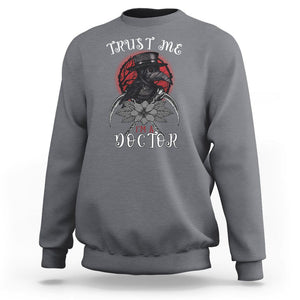 Plague Doctor Sweatshirt Trust Me I'm A Doctor Face Mask Physician TS09 Charcoal Printyourwear