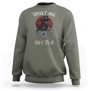 Plague Doctor Sweatshirt Trust Me I'm A Doctor Face Mask Physician TS09 Military Green Printyourwear