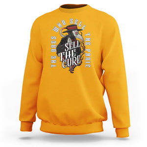 Plague Doctor Sweatshirt The Ones Who Sell the Panic Sell the Cure TS09 Gold Printyourwear