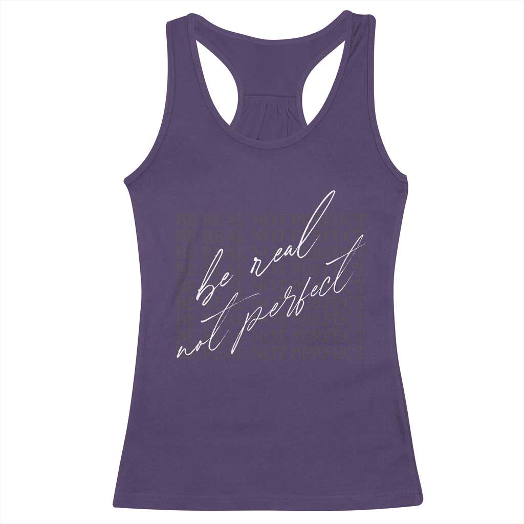 Be Real Not Perfect Racerback Tank Top TS09 Purple Print Your Wear