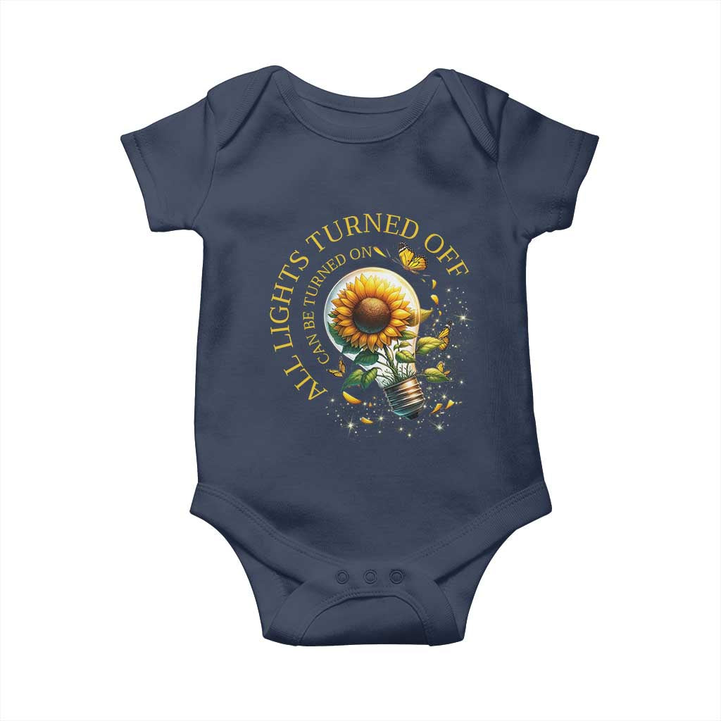 Mental Health Motivation Quote Baby Onesie All Lights Turned Off Can Be Turned On TS09 Navy Print Your Wear