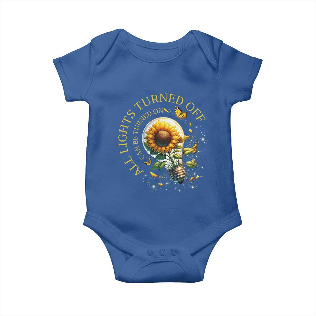 Mental Health Motivation Quote Baby Onesie All Lights Turned Off Can Be Turned On TS09 Royal Blue Print Your Wear