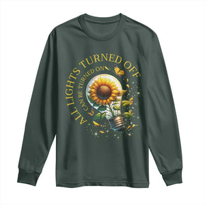 Mental Health Motivation Quote Long Sleeve Shirt All Lights Turned Off Can Be Turned On TS09 Dark Forest Green Print Your Wear
