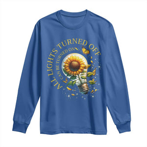 Mental Health Motivation Quote Long Sleeve Shirt All Lights Turned Off Can Be Turned On TS09 Royal Blue Print Your Wear