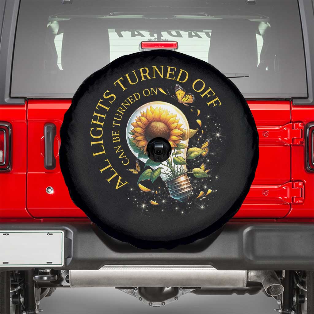 Mental Health Motivation Quote Spare Tire Cover All Lights Turned Off Can Be Turned On TS09 Black Print Your Wear