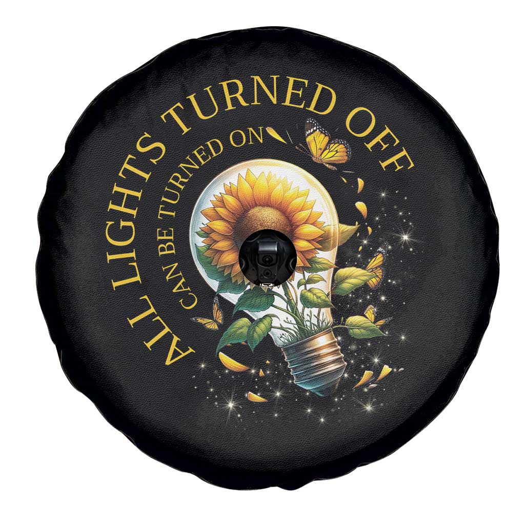 Mental Health Motivation Quote Spare Tire Cover All Lights Turned Off Can Be Turned On TS09 Print Your Wear