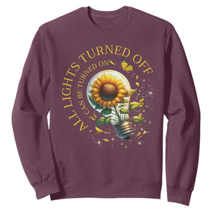 Mental Health Motivation Quote Sweatshirt All Lights Turned Off Can Be Turned On TS09 Maroon Print Your Wear