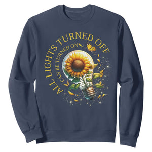 Mental Health Motivation Quote Sweatshirt All Lights Turned Off Can Be Turned On TS09 Navy Print Your Wear