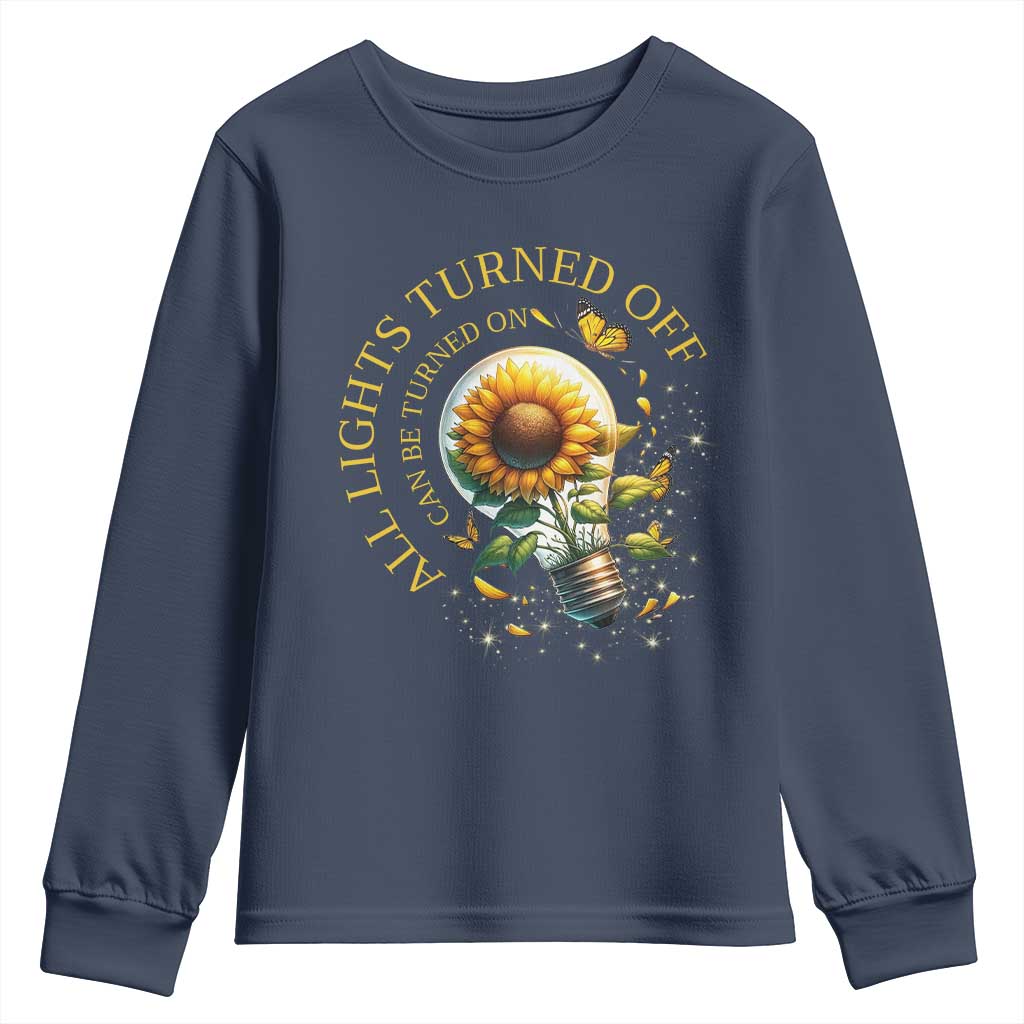 Mental Health Motivation Quote Youth Sweatshirt All Lights Turned Off Can Be Turned On TS09 Navy Print Your Wear