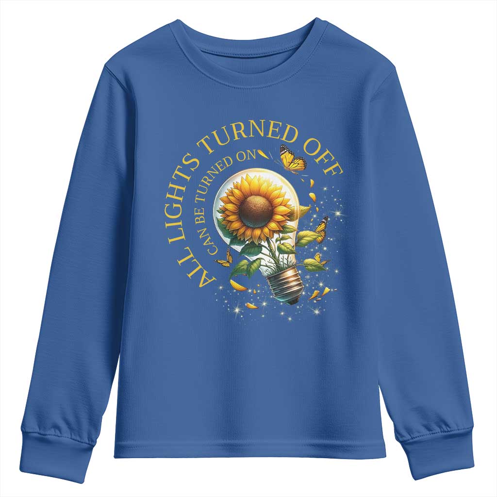 Mental Health Motivation Quote Youth Sweatshirt All Lights Turned Off Can Be Turned On TS09 Royal Blue Print Your Wear