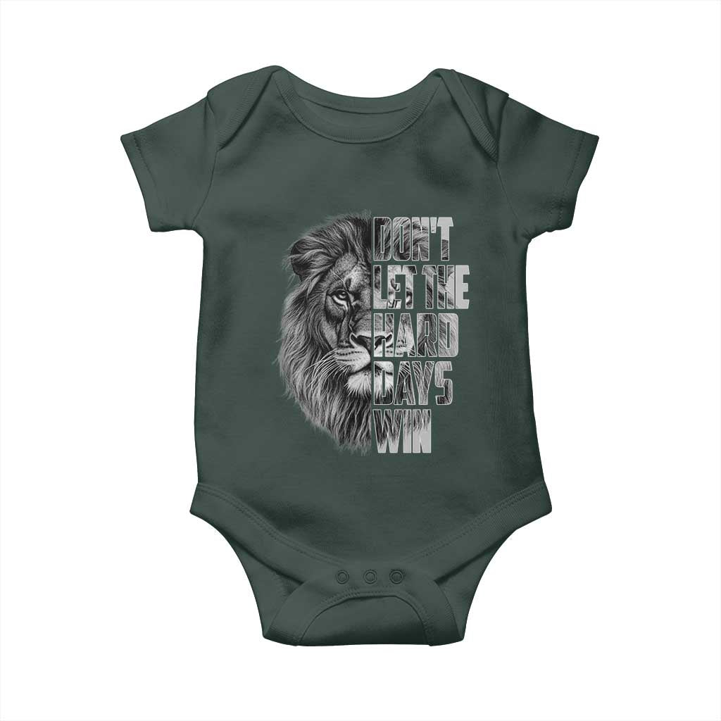 Don't Let the Hard Days Win Baby Onesie Lion Power Mental Health Warrior TS09 Print Your Wear