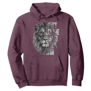 Don't Let the Hard Days Win Hoodie Lion Power Mental Health Warrior TS09 Maroon Print Your Wear