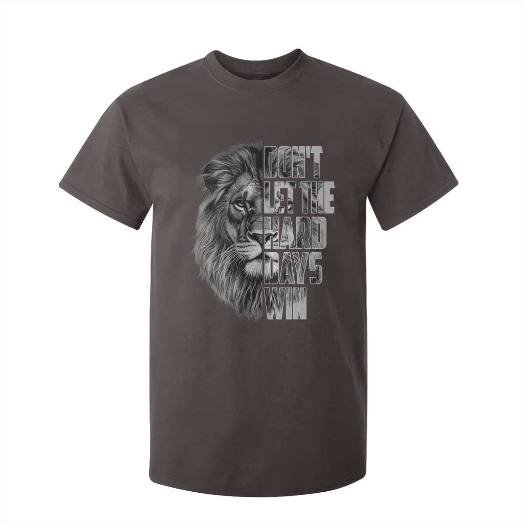 Don't Let the Hard Days Win T Shirt For Kid Lion Power Mental Health Warrior TS09 Dark Chocolate Print Your Wear