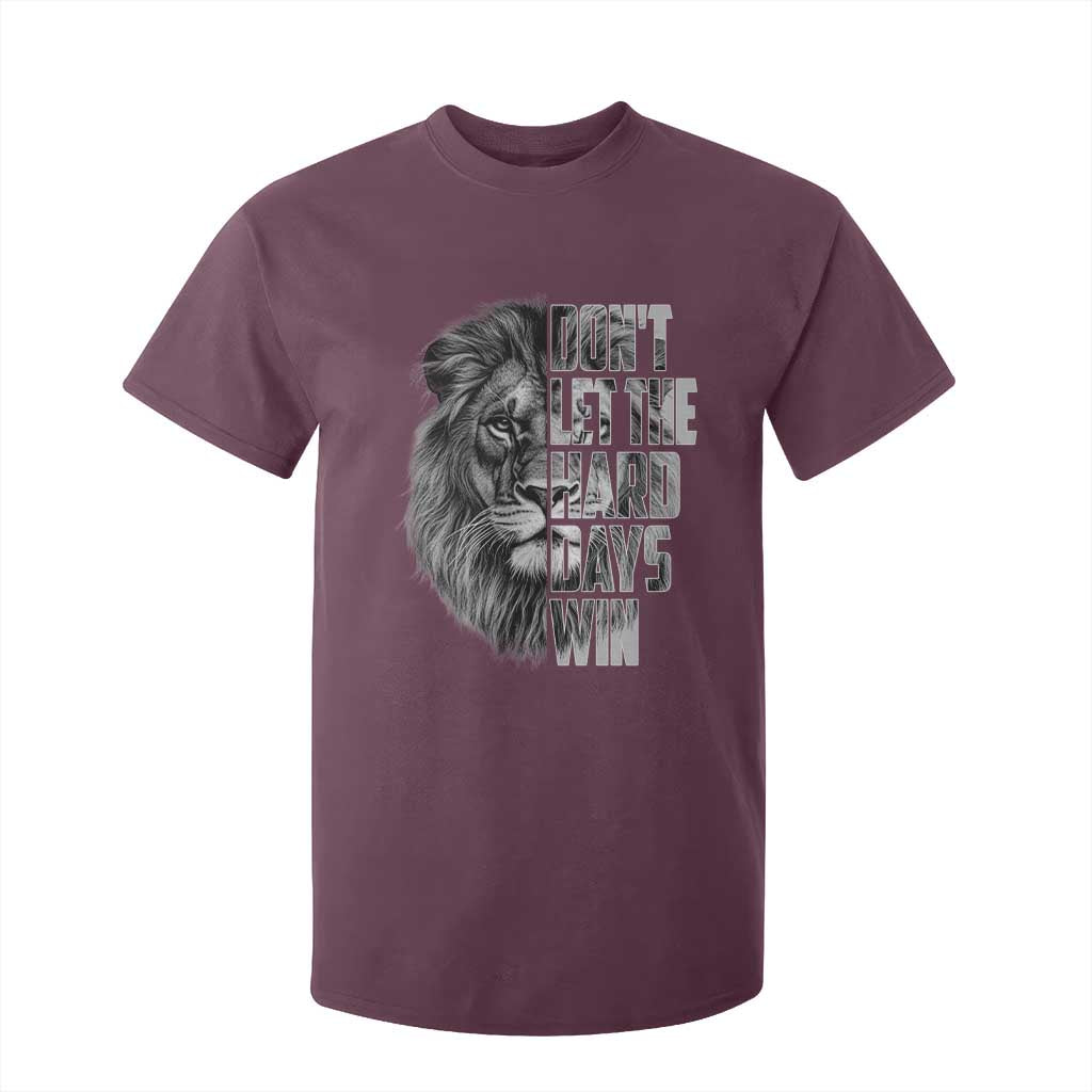 Don't Let the Hard Days Win T Shirt For Kid Lion Power Mental Health Warrior TS09 Maroon Print Your Wear