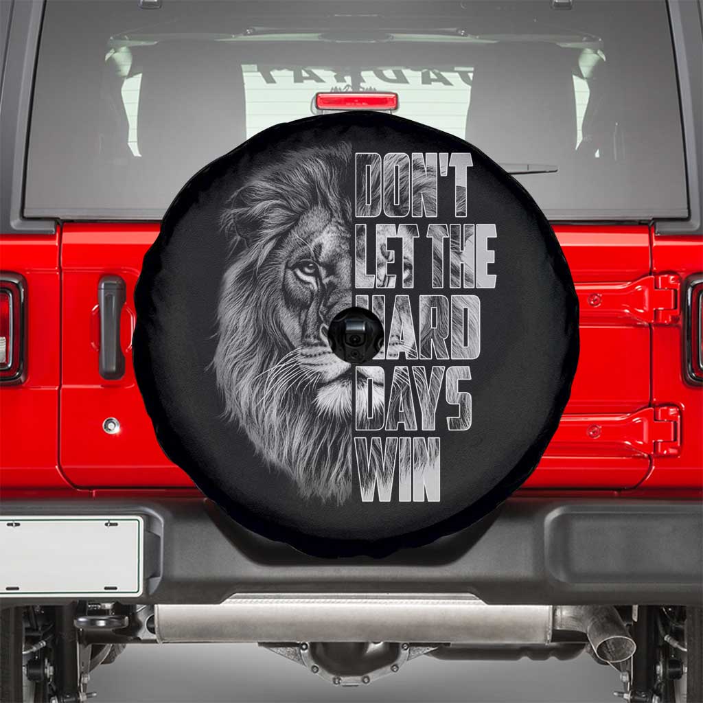 Don't Let the Hard Days Win Spare Tire Cover Lion Power Mental Health Warrior TS09 Black Print Your Wear