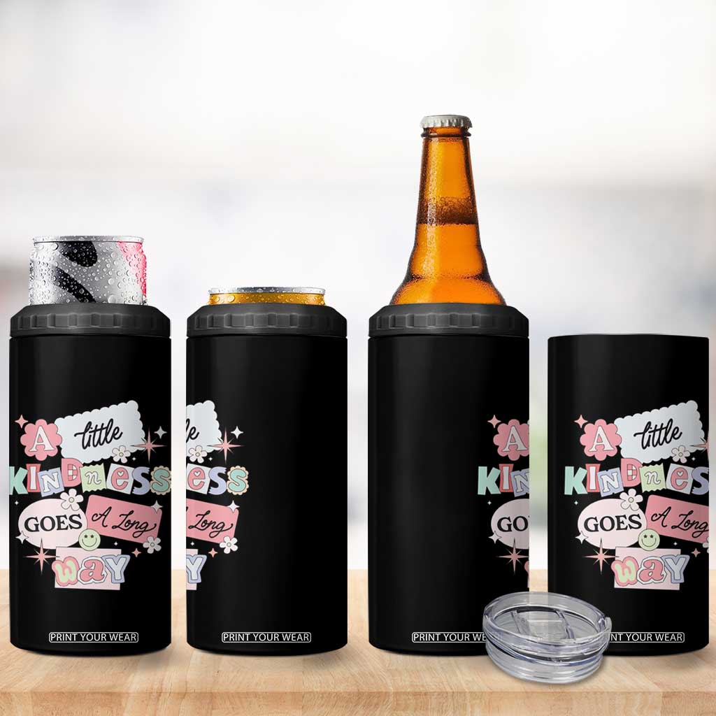 Inspirational A Little Kindness Goes A Long Way 4 in 1 Can Cooler Tumbler TS09 Print Your Wear