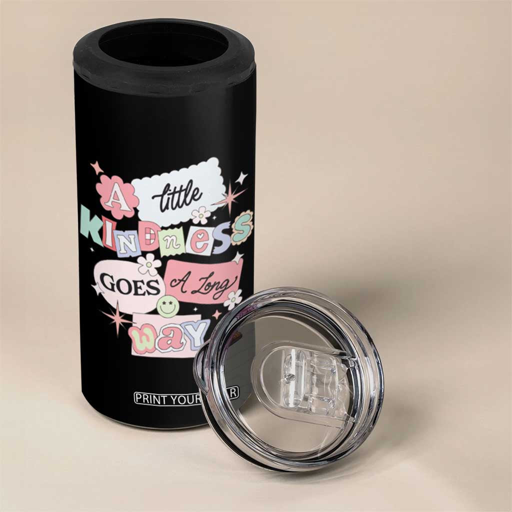 Inspirational A Little Kindness Goes A Long Way 4 in 1 Can Cooler Tumbler TS09 Print Your Wear