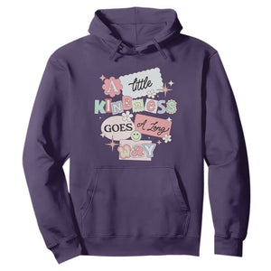 Inspirational A Little Kindness Goes A Long Way Hoodie TS09 Purple Print Your Wear