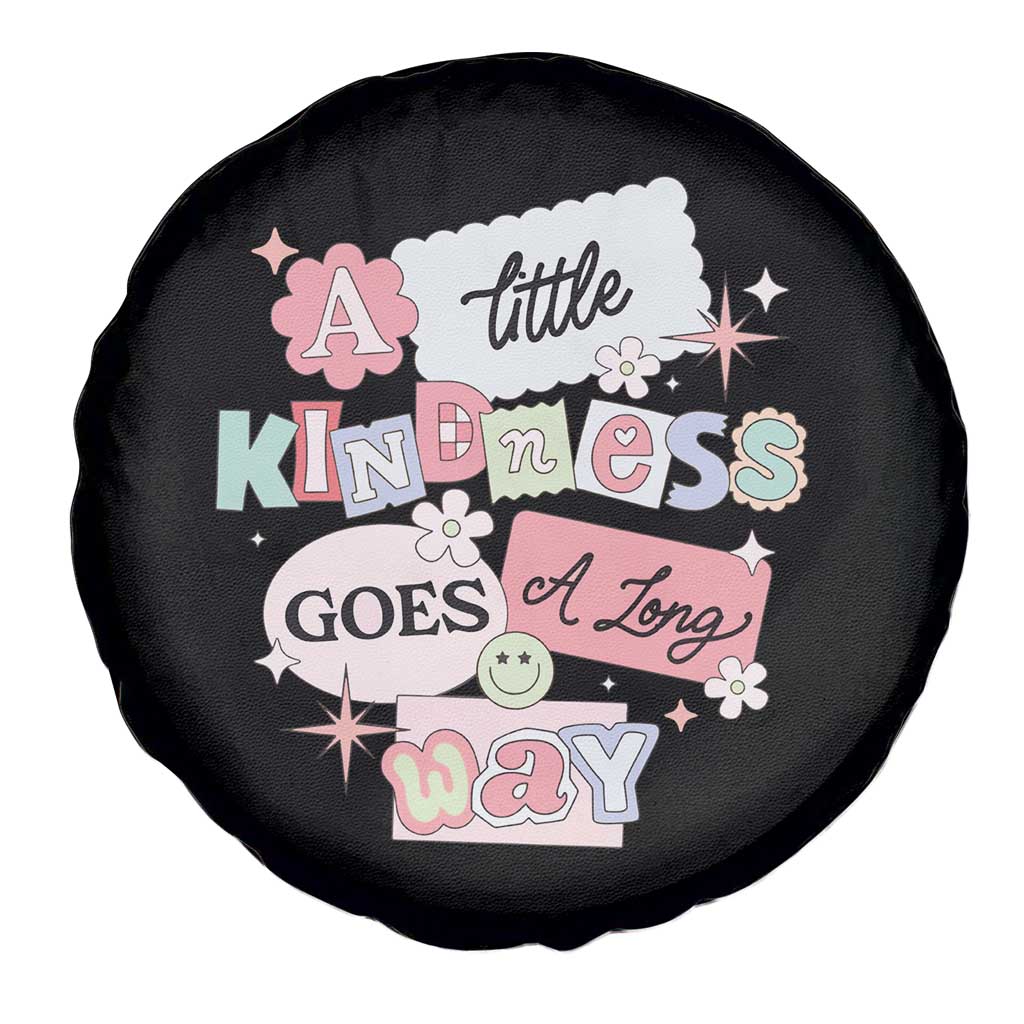 Inspirational A Little Kindness Goes A Long Way Spare Tire Cover TS09 Print Your Wear