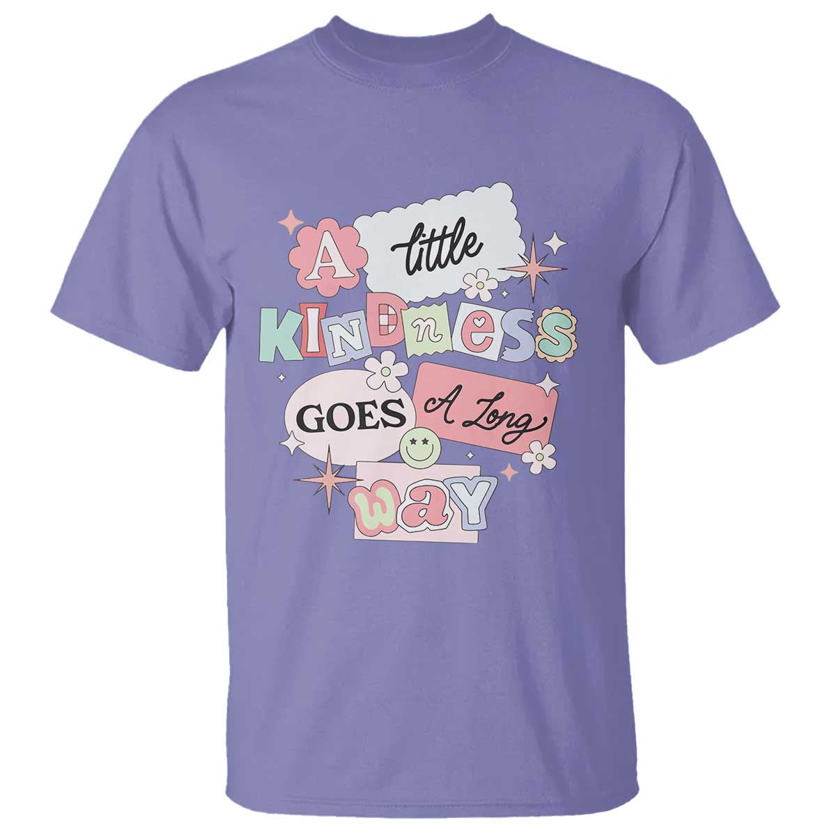 Inspirational A Little Kindness Goes A Long Way T Shirt TS09 Violet Print Your Wear