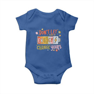 Don't Let Their Energy Change Yours Baby Onesie TS09 Royal Blue Print Your Wear