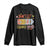 Don't Let Their Energy Change Yours Long Sleeve Shirt TS09 Black Print Your Wear